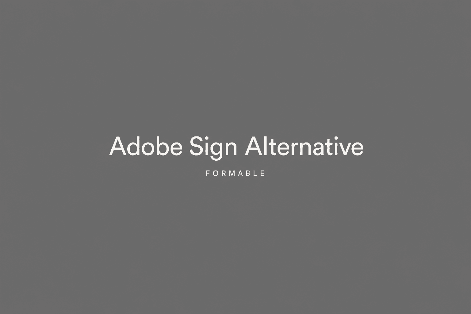 Cover Image for A simpler Adobe Sign alternative